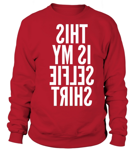 This Is My Selfie Shirt Women's Sweatshirt