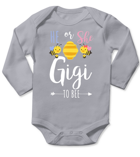 He or she gigi to bee Expecting grandma Long Sleeve Baby One-Piece