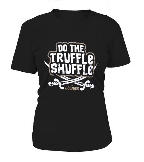 Goonies Do The Truffle Shuffle Women's T-Shirt