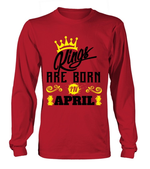 Kings Are Born In April Women's Long Sleeve
