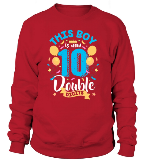 This Boy Is Now Double Digits Turning 10 Birthday Women's Sweatshirt