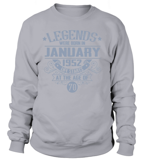 legends were born in January 1952 Women's Sweatshirt