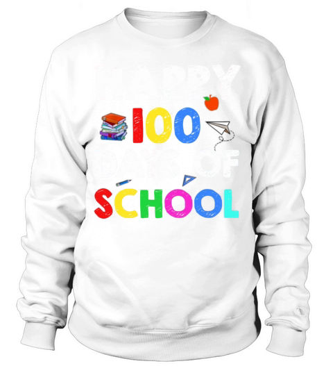 Happy 100 Days Of School Rainbow Letters Teachers Sweatshirt Unisex
