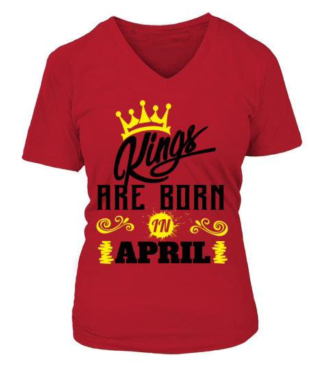 Kings Are Born In April Women's V-Neck T-shirt