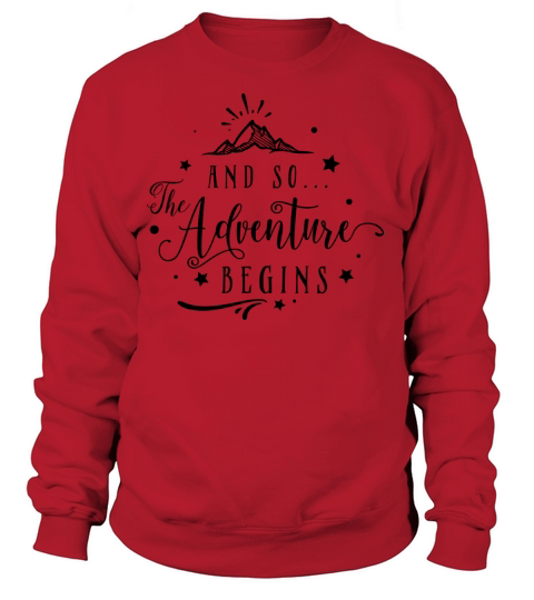 And so the adventure begins Women's Sweatshirt