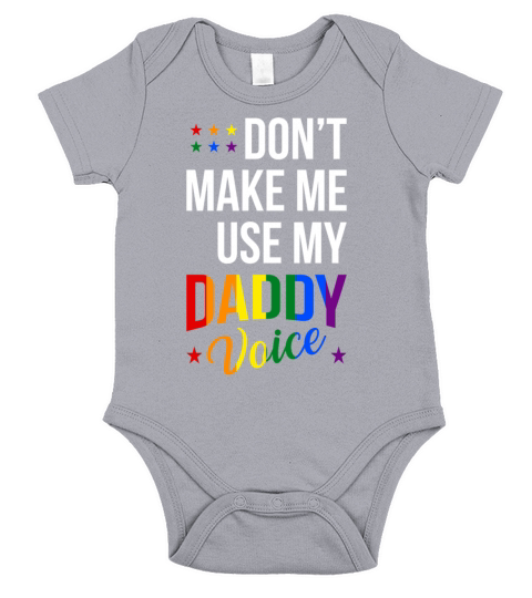Dont make me use my Daddy Voice Shirt Short Sleeve Baby One-Piece