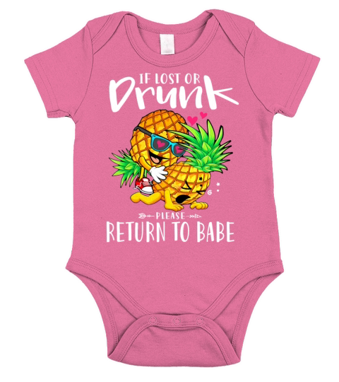 If lost or drunk please return to Babe Pineapple Short Sleeve Baby One-Piece