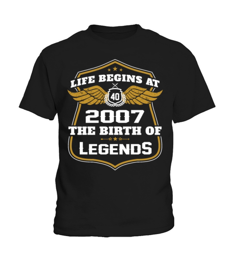 Life Beigns At 2007 The Birth Of Legends Kids T-Shirt