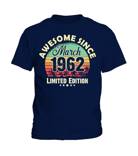 60 Years Old Awesome Since March 1962 Gifts 60th Kids T-Shirt