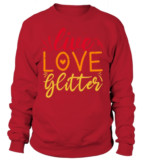 Live Love Glitter Crafting Lover Retro Vintage Men's Sweatshirt