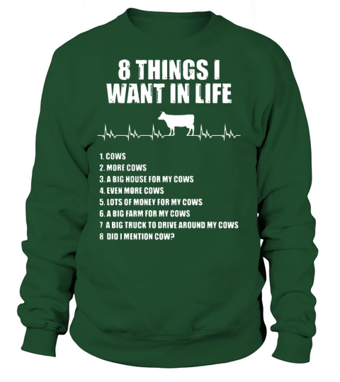 8 things I want in life cow Women's Sweatshirt