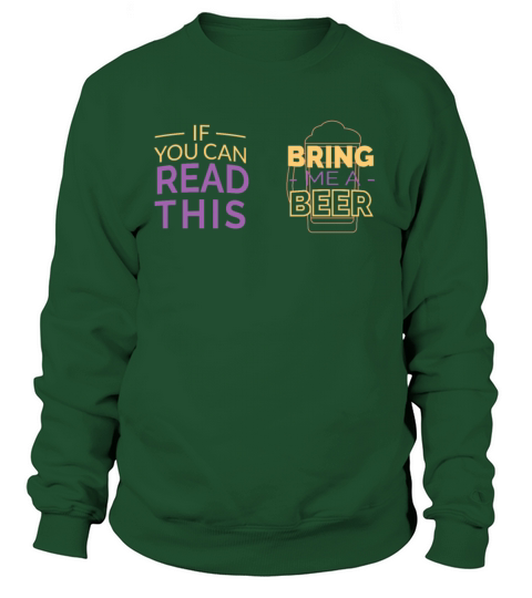 Funny Bring Me A Beer Shirt Funny Beer Question Women's Sweatshirt