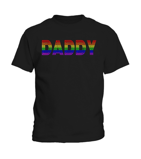 Funny Pride Daddy  Proud Gay Lesbian Lgbt Kids T-Shirt