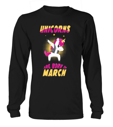 UNICORNS ARE BORN IN MARCH Women's Long Sleeve