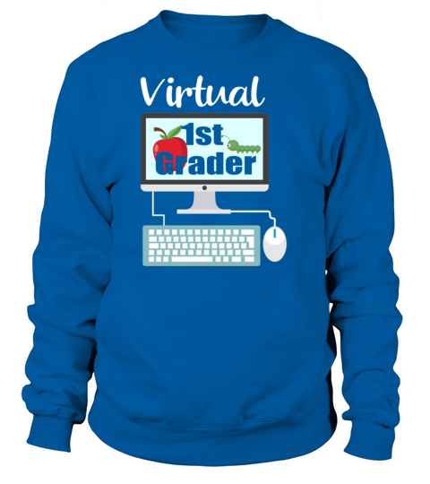 Virtual First Grader Distance Learning Women's Sweatshirt