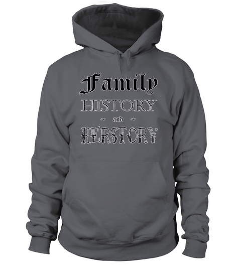 Genealogy Family history and herstory Women's Hoodie