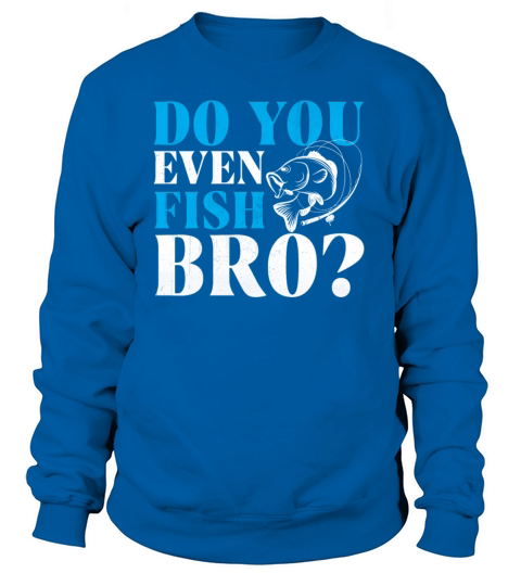 Fishing Fisherman Fish Fishery Fishing Tournaments Women's Sweatshirt