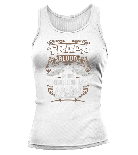 TRAPP shirt . TRAPP blood runs through my veins - TRAPP Tee Shirt, TRAPP Hoodie, TRAPP Family, TRAPP Tee, TRAPP Name, TRAPP lover Tank top Woman