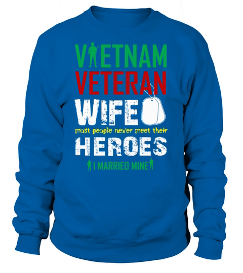 Vietnam Veteran Wife Memorial Day Veterans Day Women's Sweatshirt