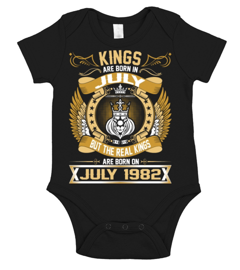The Real Kings Are Born On July 1982 Short Sleeve Baby One-Piece