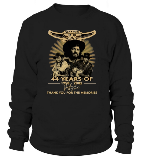 Symbol Waylon Jennings 44 years of 1958-2002 signature shirth Sweatshirt Unisex