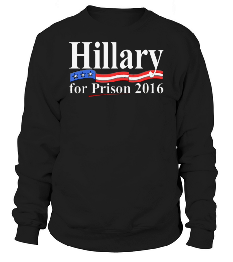 HILLARY FOR PRISON 2 Women's Sweatshirt