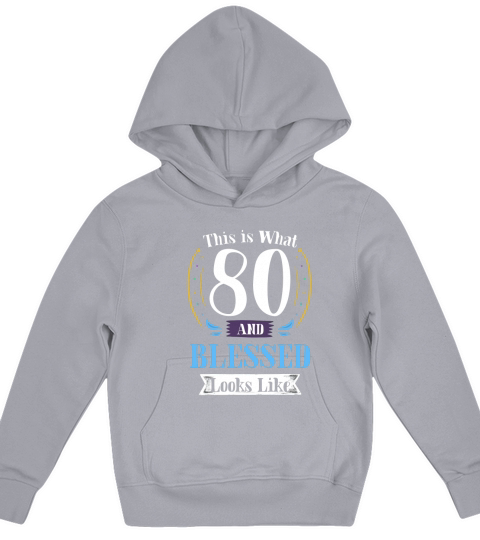 80 and Blessed 80th Birthday Kids Hoodie