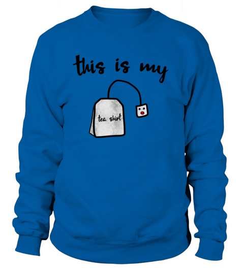 Tea Shirt Women's Sweatshirt