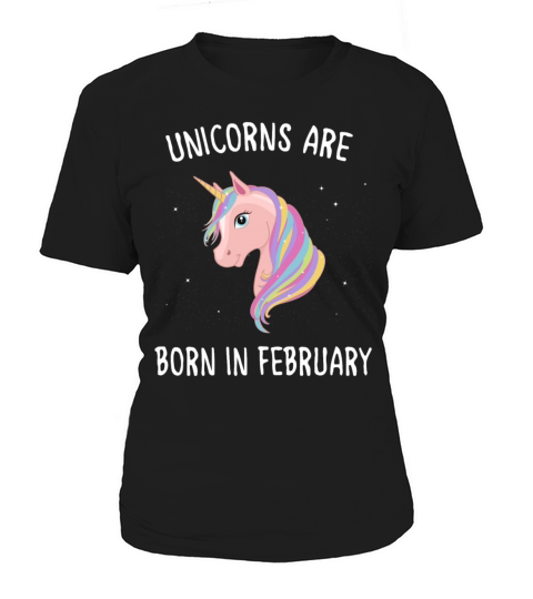 unicorns are born in february Women's T-Shirt