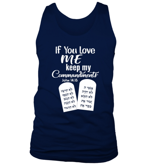 If You Love Me Keep My Commandments Tank Top Unisex