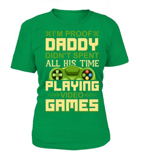 Daddy didnt spend all time playing games T-Shirt Woman