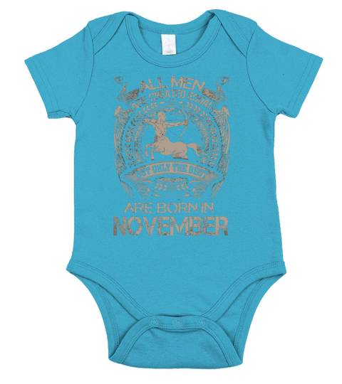 ALL MEN ARE CREATED EQUAL BUT ONLY THE BEST ARE BORN IN NOVEMBER Short Sleeve Baby One-Piece