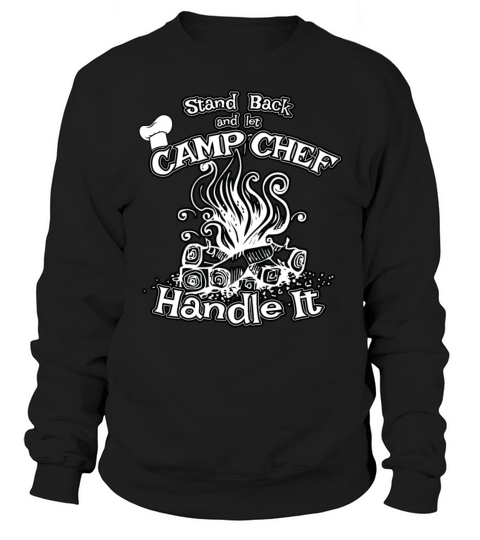 Camp Chef Gift for Summer Campsite Cooks and Women's Sweatshirt