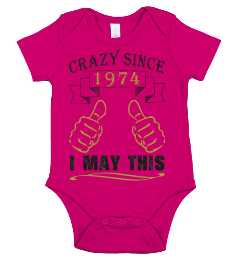 Totally Crazy Since 1974 Birthday Short Sleeve Baby One-Piece