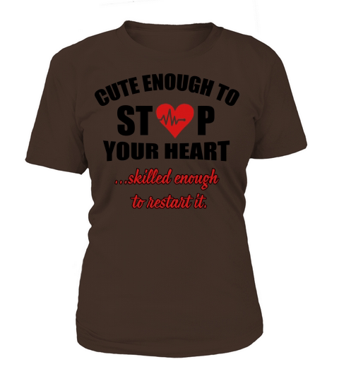 Cute enought to stop your heart - paramedic Women's T-Shirt