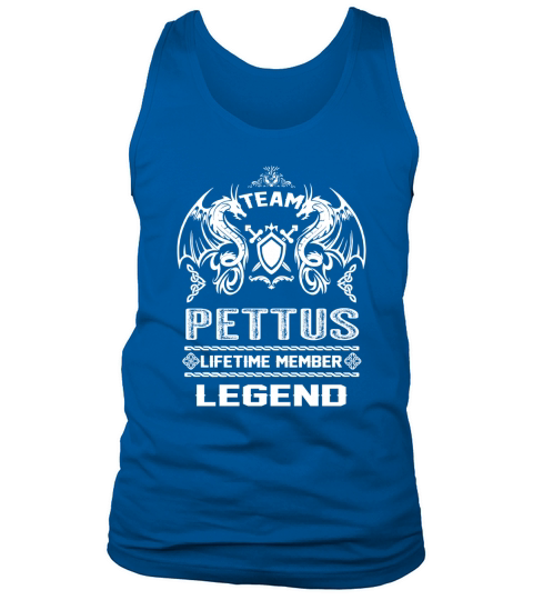 PETTUS team lifetime member legend Tank Top Unisex