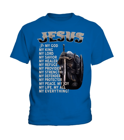 jesus is my godking lord savior healer refuge prov Kids T-Shirt