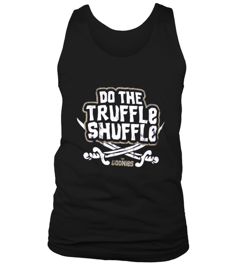 Goonies Do The Truffle Shuffle Tank Top Unisex