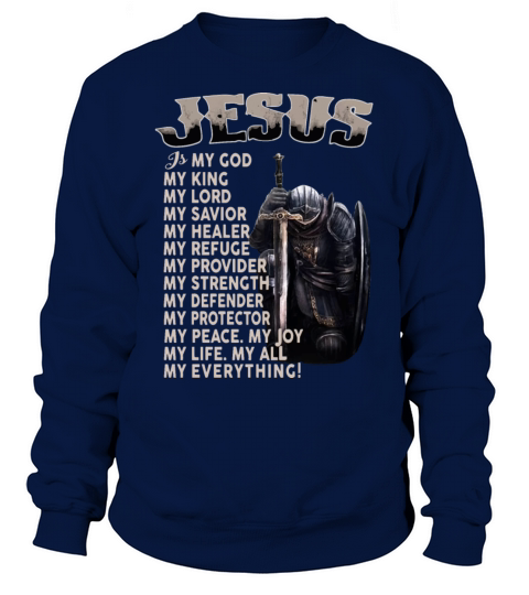jesus is my godking lord savior healer refuge prov Men's Sweatshirt