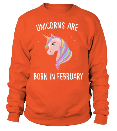 unicorns are born in february Women's Sweatshirt