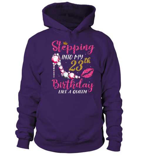 Stepping Into My 23th Birthday Like A Queen 1998 Women's Hoodie