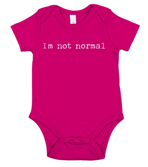 Im Not Normal Sarcastic Short Sleeve Baby One-Piece