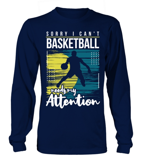 Funny Best Sorry Cant Play Basketball Coaches Pun Women's Long Sleeve