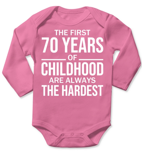 Funny 70th Birthday Joke Gift 70 Years Childhood Long Sleeve Baby One-Piece