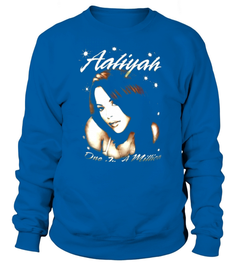 Aaliyah One In A Million Sweatshirt Unisex