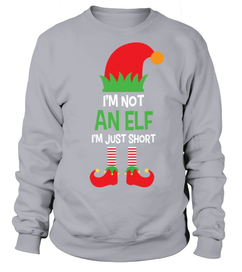 Not An Elf Im Just Short Christmas Santa Helper Women's Sweatshirt