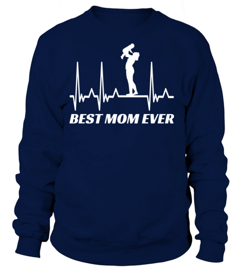 BEST MOTHER GIFT IDEA Women's Sweatshirt