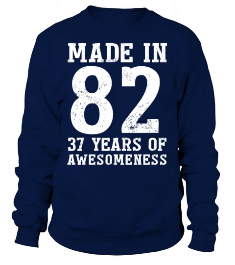 Made in 1982 "37 Years of Fascination" Women's Sweatshirt
