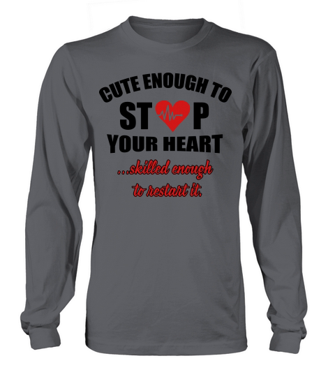 Cute enought to stop your heart - paramedic Men's Long Sleeve