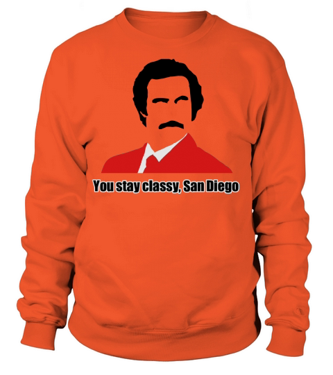 you stay classy san diego Women's Sweatshirt